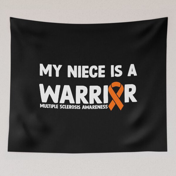 Item preview, Multiple Sclerosis Awareness Quote: My Niece Is A Warrior designed and sold by AMINE  ★★★★★.