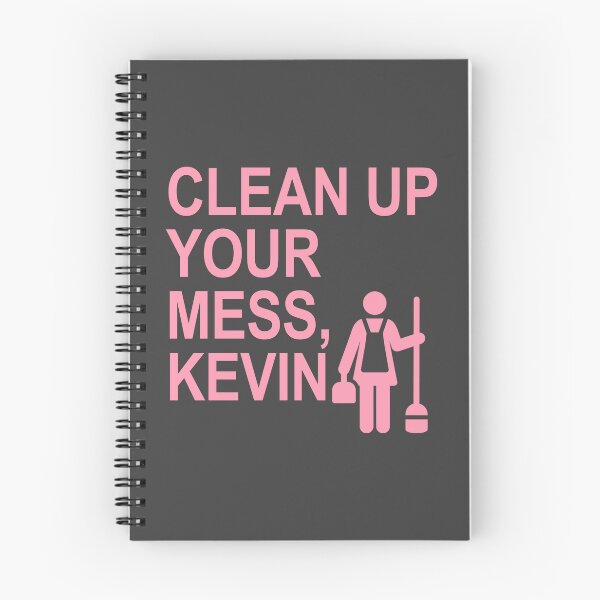 Item preview, Clean up your mess, Kevin. (pink) designed and sold by Thelittlelord.