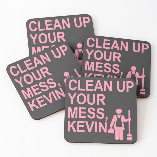 Item preview, Clean up your mess, Kevin. (pink) designed and sold by Thelittlelord.