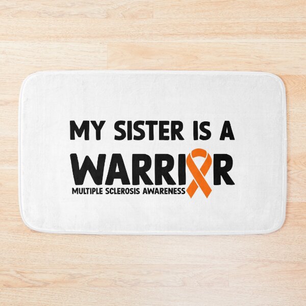 Item preview, Multiple Sclerosis Awareness Quote: My Sister Is A Warrior designed and sold by AMINE  ★★★★★.