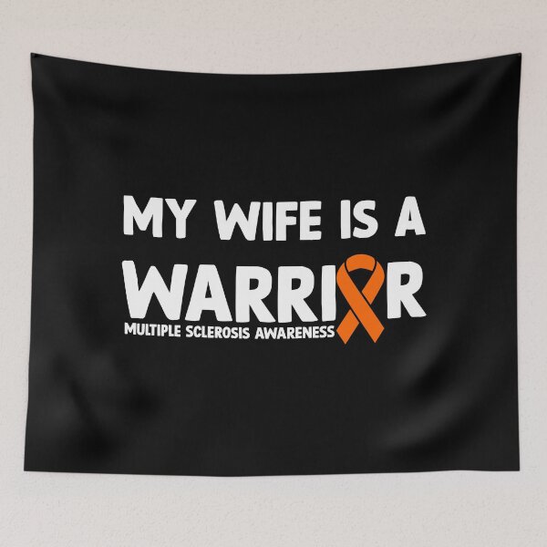 Item preview, Multiple Sclerosis Awareness Quote: My Wife Is A Warrior designed and sold by AMINE  ★★★★★.