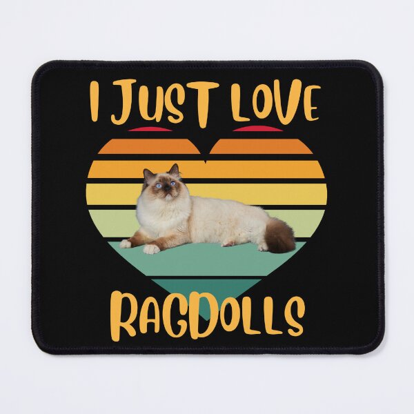 Item preview, I Just Love Ragdolls designed and sold by BluePlanetMerch.
