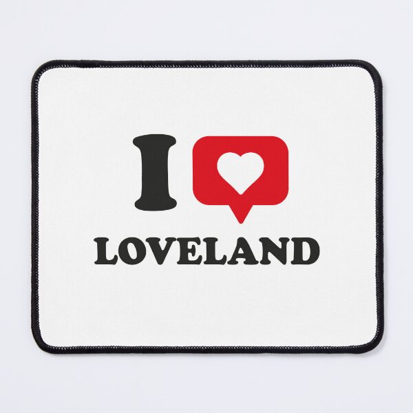 Item preview, I Love Loveland, I Heart Loveland, Hometown Loveland, Colorado designed and sold by Danylo Mikhnievych.