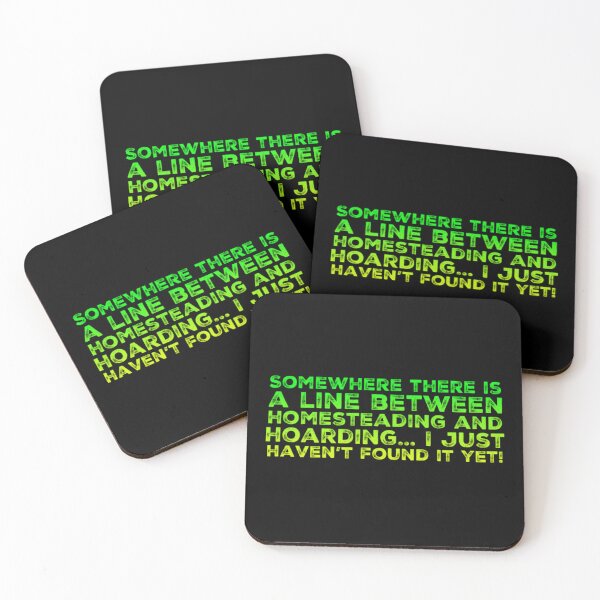 Item preview, Fine line between Homesteading and Hoarding designed and sold by homesteadswag.