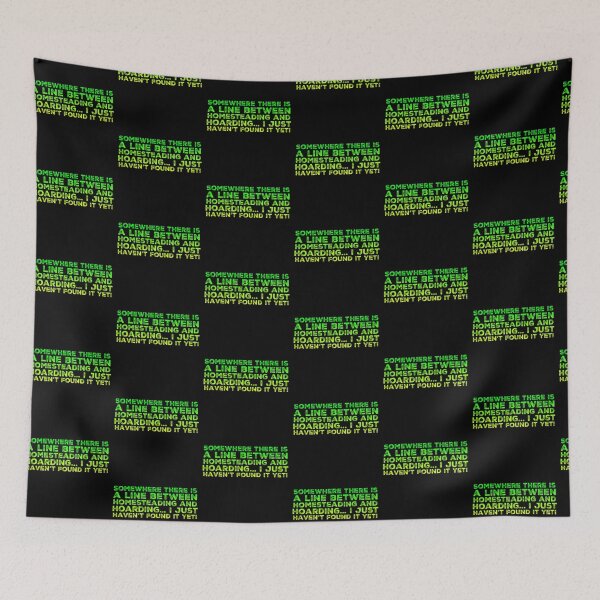 Item preview, Fine line between Homesteading and Hoarding designed and sold by homesteadswag.
