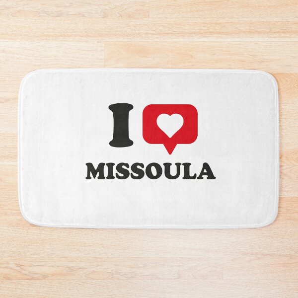 Item preview, I Love Missoula, I Heart Missoula, Hometown Missoula, Montana designed and sold by Danylo Mikhnievych.