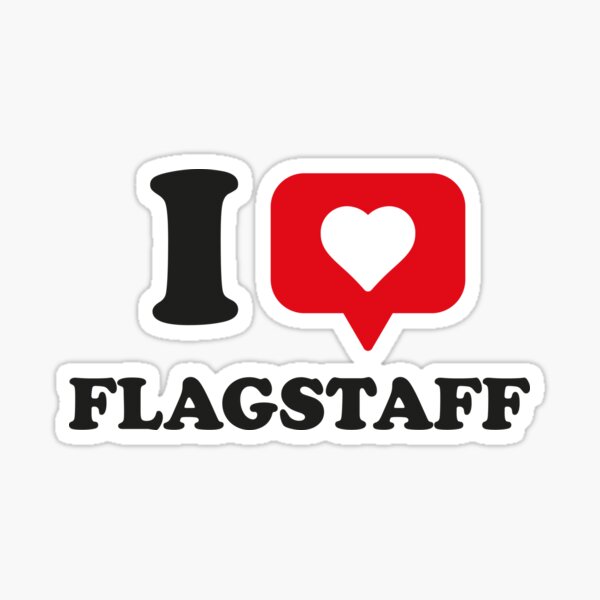 Item preview, I Love Flagstaff, I Heart Flagstaff, Hometown Flagstaff, Arizona designed and sold by Danylo Mikhnievych.