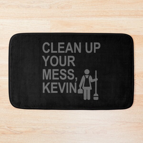 Item preview, Clean up your mess, Kevin. (subtle gray) designed and sold by Thelittlelord.