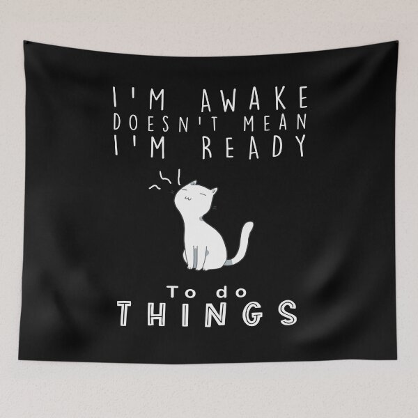 Item preview,  im awake doesn't mean i'm ready to do things designed and sold by sami david ⭐⭐⭐⭐⭐.