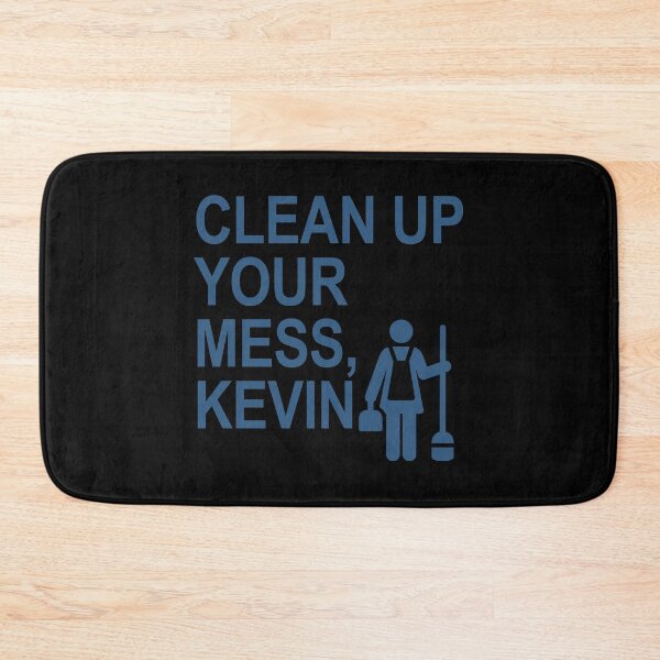 Item preview, Clean up your mess, Kevin. (dark blue) designed and sold by Thelittlelord.