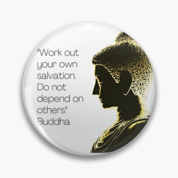 Item preview, Buddha - Work out your own salvation. Do not depend on others designed and sold by RetComly.