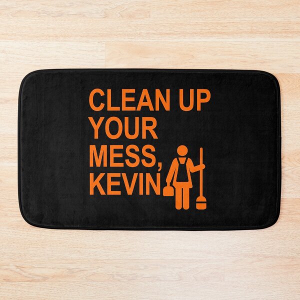 Item preview, Clean up your mess, Kevin. (prison orange) designed and sold by Thelittlelord.