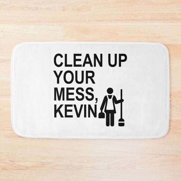 Item preview, Clean up your mess, Kevin. (black 1) designed and sold by Thelittlelord.