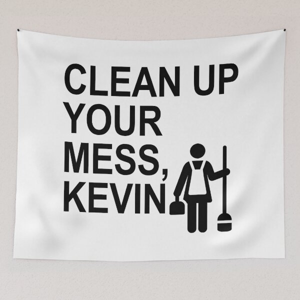 Item preview, Clean up your mess, Kevin. (black 1) designed and sold by Thelittlelord.