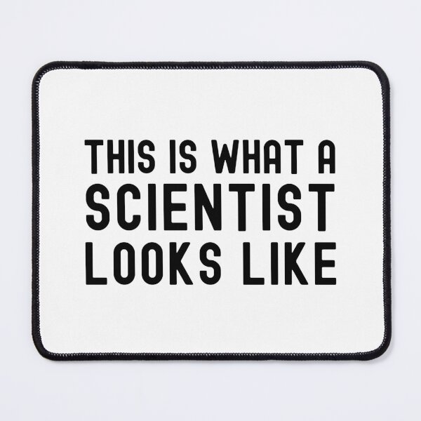 Item preview, This Is What A Scientist Looks Like - Funny Science Gift, Genetics, Geneticist, Microbiology, Neuroscience, Molecular Biology designed and sold by jadedscientist.