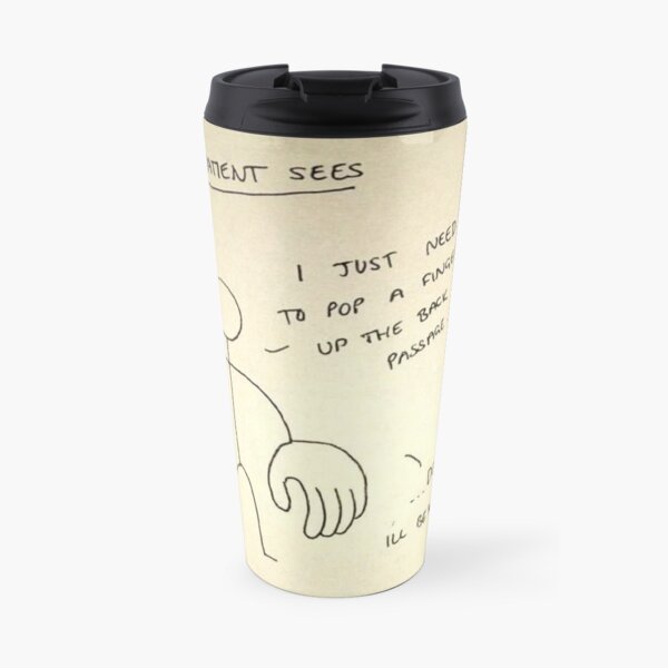 What the patient sees Travel Mug