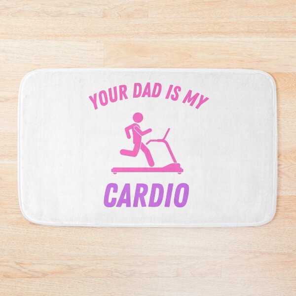 Item preview, Your dad is my cardio designed and sold by L-Media.
