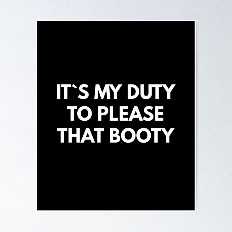 It`s My Duty To Please That Booty   Sticker