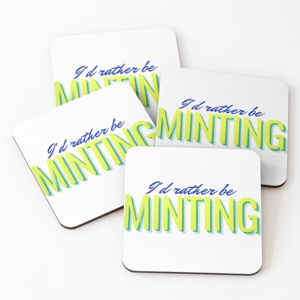 Item preview, I'd Rather Be Minting designed and sold by Alicia-Pilar Mogollon.