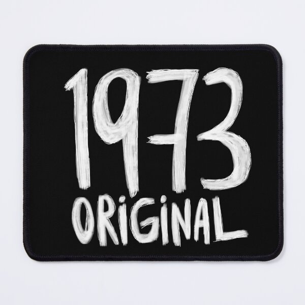 Item preview, 1973 Original, born in 1973, Birth Year 1973 designed and sold by badlydrawnbabe.