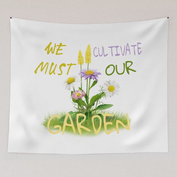 Item preview, We must cultivate our garden. designed and sold by adlkh.