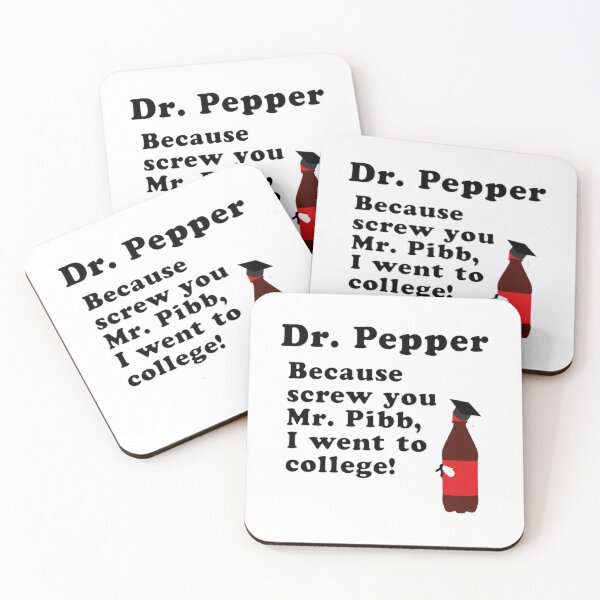Item preview, Dr. Pepper, Screw You Mr. Pibb! designed and sold by DarrellCronin.