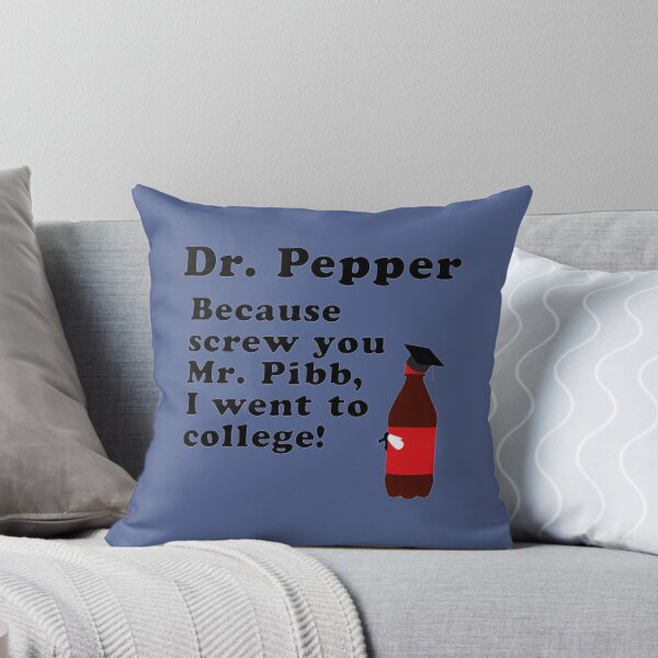 Item preview, Dr. Pepper, Screw You Mr. Pibb! designed and sold by DarrellCronin.
