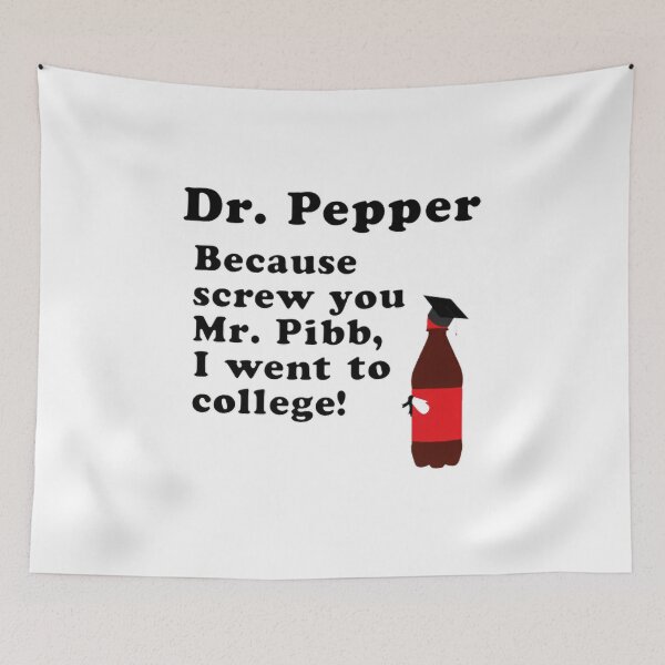 Item preview, Dr. Pepper, Screw You Mr. Pibb! designed and sold by DarrellCronin.