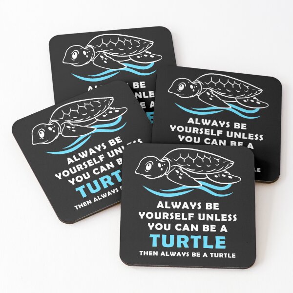 Item preview, sea turtles, always be yourself unless you can be a turtle then always be a turtle designed and sold by yssnyd.
