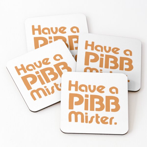 Item preview, Have A Pibb Mister designed and sold by DarrellCronin.