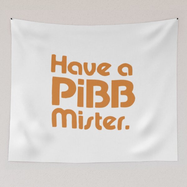 Item preview, Have A Pibb Mister designed and sold by DarrellCronin.