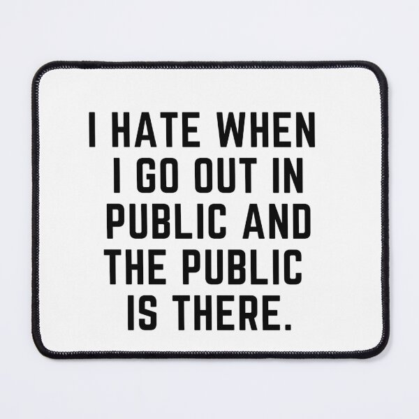 Item preview, Introvert - I hate when I go out in public and the public is there. designed and sold by Gabba Delgado.