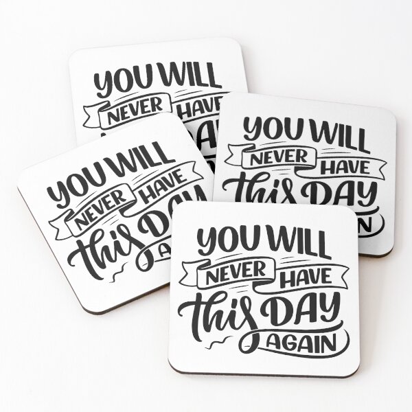 Item preview, You Will Never Have This Day Again (white) designed and sold by Daluyong.