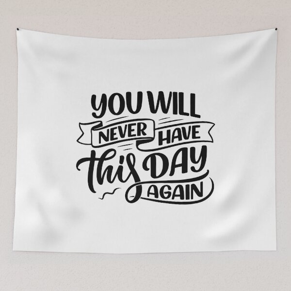 Item preview, You Will Never Have This Day Again (white) designed and sold by Daluyong.