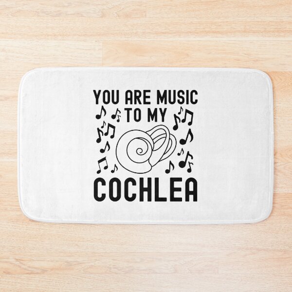 Item preview, You Are Music To My Cochlea - Hearing Impaired, Ear, Stapes, Incus, Speech Therapist, Audiologist, Music To My Ears, Tympanic Membrane, Ear Drum, Inner Ear, Malleus, Cochlea Implant designed and sold by jadedscientist.
