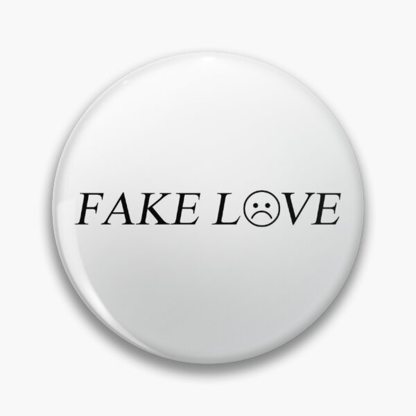Item preview, Fake Love designed and sold by HalsMaze.