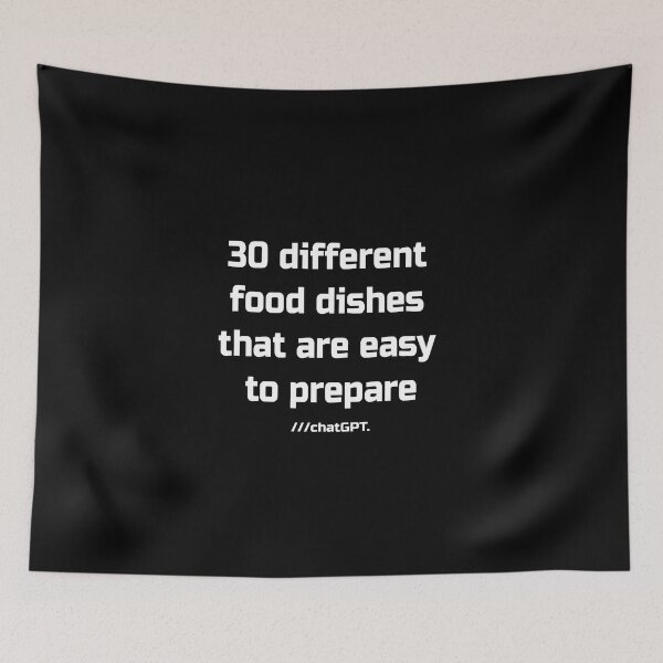 Item preview,  chatGPT 30 different food dishes that are easy to prepare designed and sold by Mebbotai.