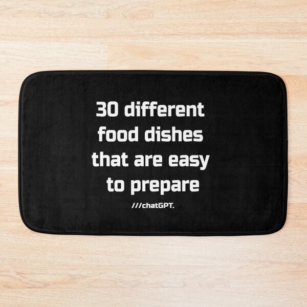 Item preview,  chatGPT 30 different food dishes that are easy to prepare designed and sold by Mebbotai.