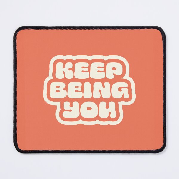 Item preview, Keep Being You Positive Saying designed and sold by bykirstco.