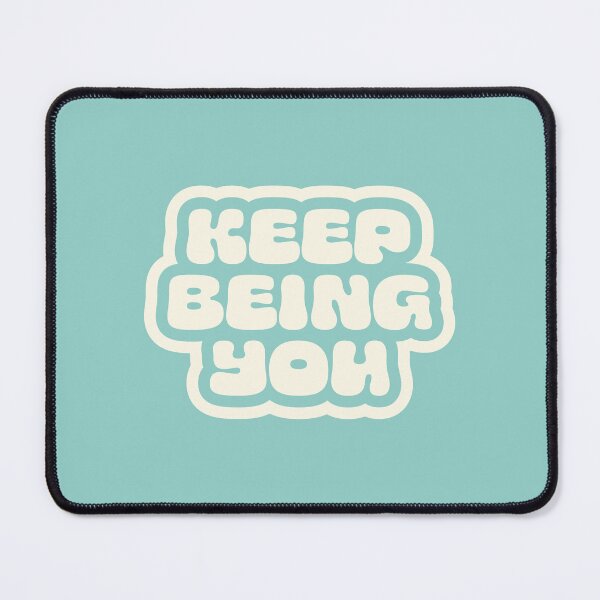 Item preview, Keep Being You Positive Saying designed and sold by bykirstco.