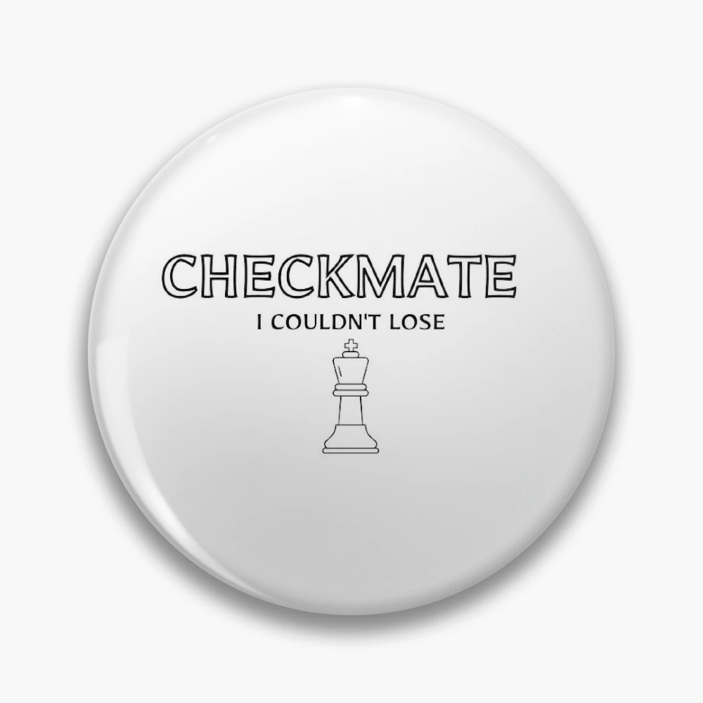 Checkmate Lyrics Pins and Buttons for Sale