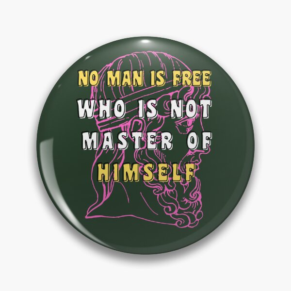 Item preview, NO MAN IS FREE WHO IS NOT MASTER OF HIMSELF designed and sold by starfishstuff.