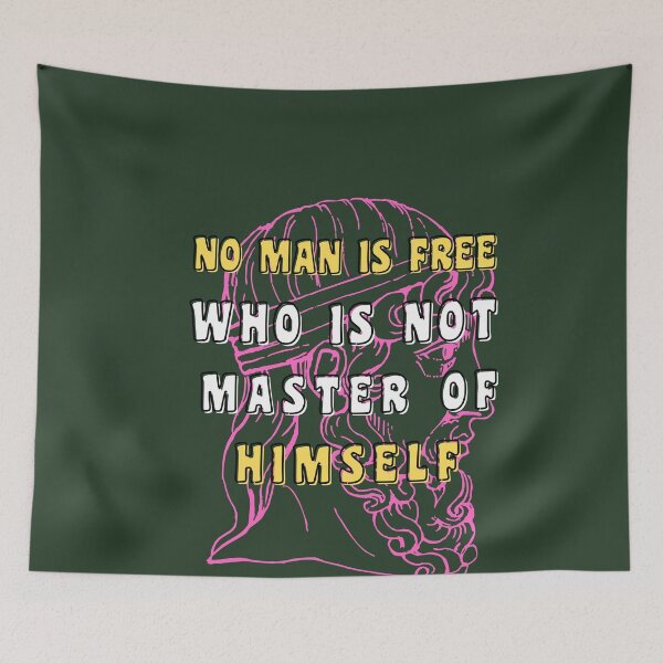 Item preview, NO MAN IS FREE WHO IS NOT MASTER OF HIMSELF designed and sold by starfishstuff.