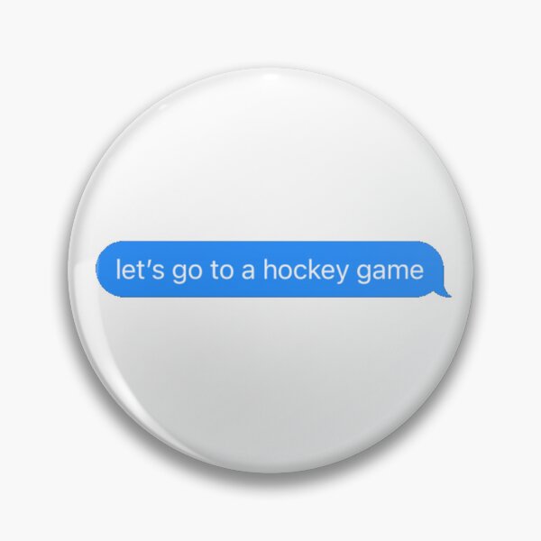 Item preview, let’s go to a hockey game text designed and sold by mtayzart.