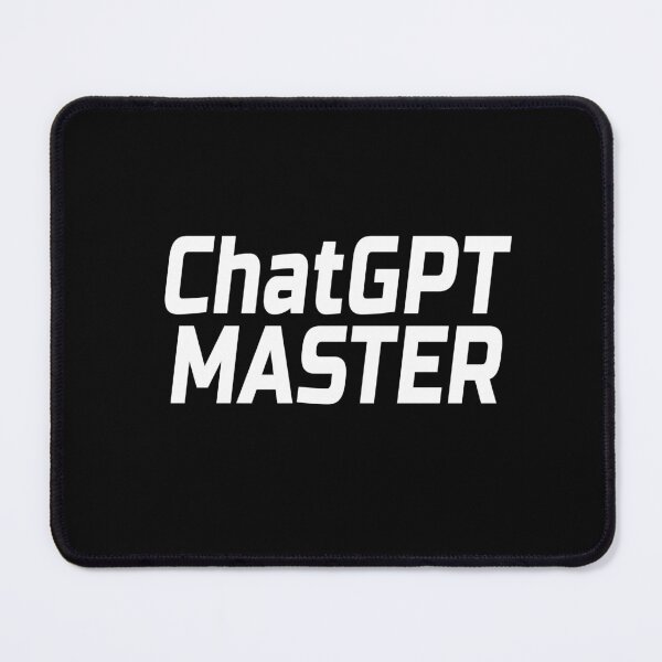 Item preview, ChatGPT master, chatgpt lovers, chat gpt, chatgpt exper, designed and sold by Mebbotai.