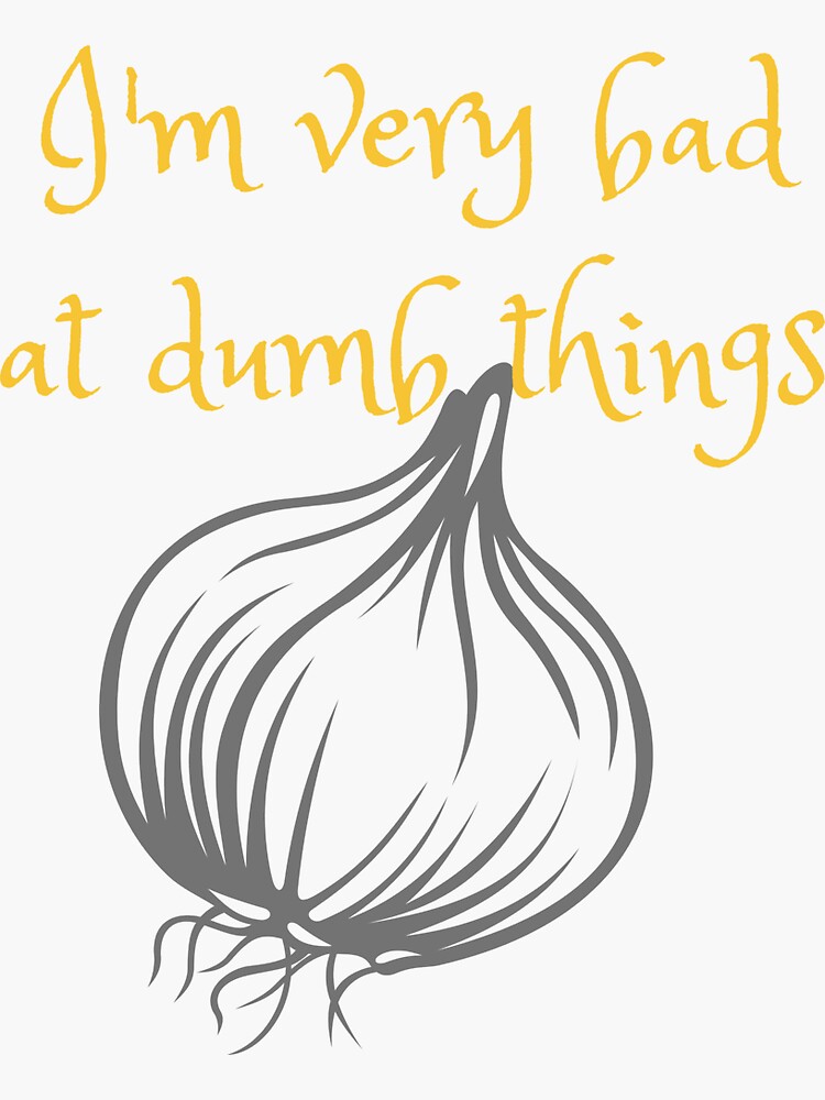 "Glass onion quote I m very bad at dumb things" Sticker for Sale by