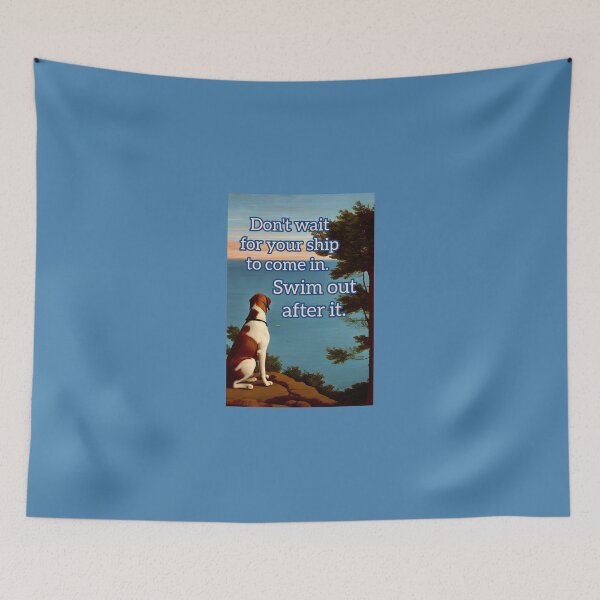 Item preview,  Don't wait for your ship to come in. Swim out after it.  designed and sold by Coexist In Tee's .