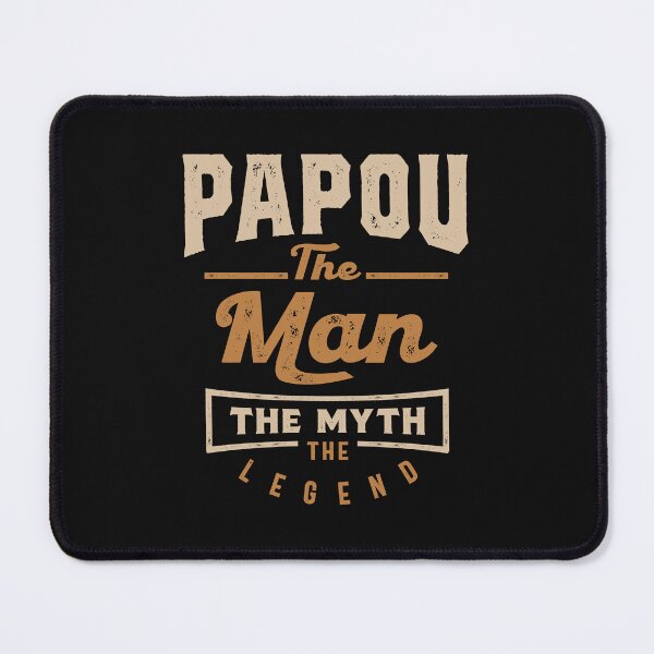 Item preview, Papou The Man The Myth The Legend designed and sold by cidolopez.