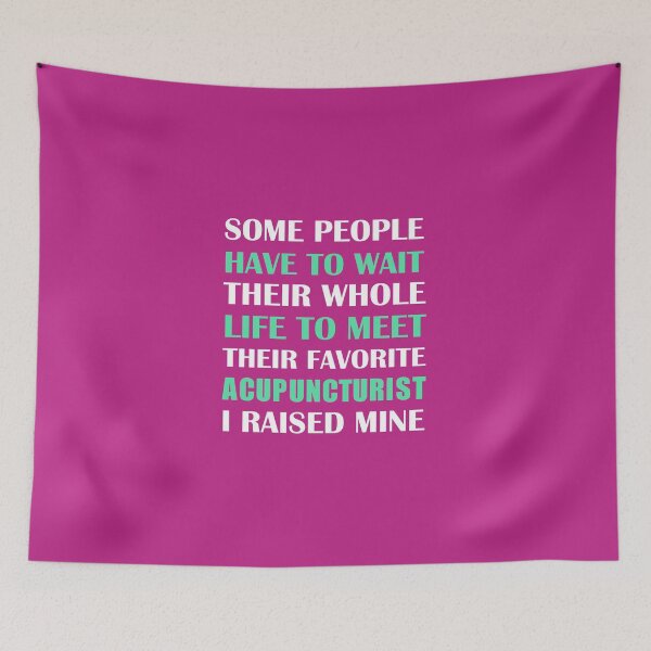 Item preview, Acupuncturist I Raised Mine designed and sold by AlwaysAwesome.