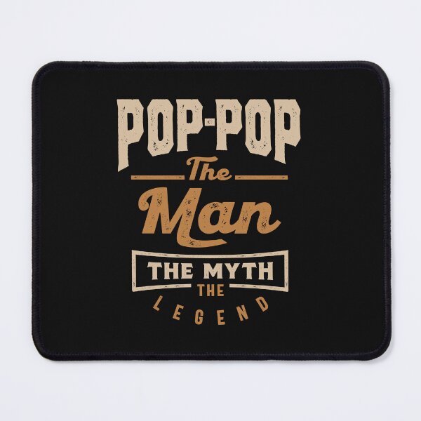 Item preview, Pop-Pop The Man The Myth The Legend designed and sold by cidolopez.